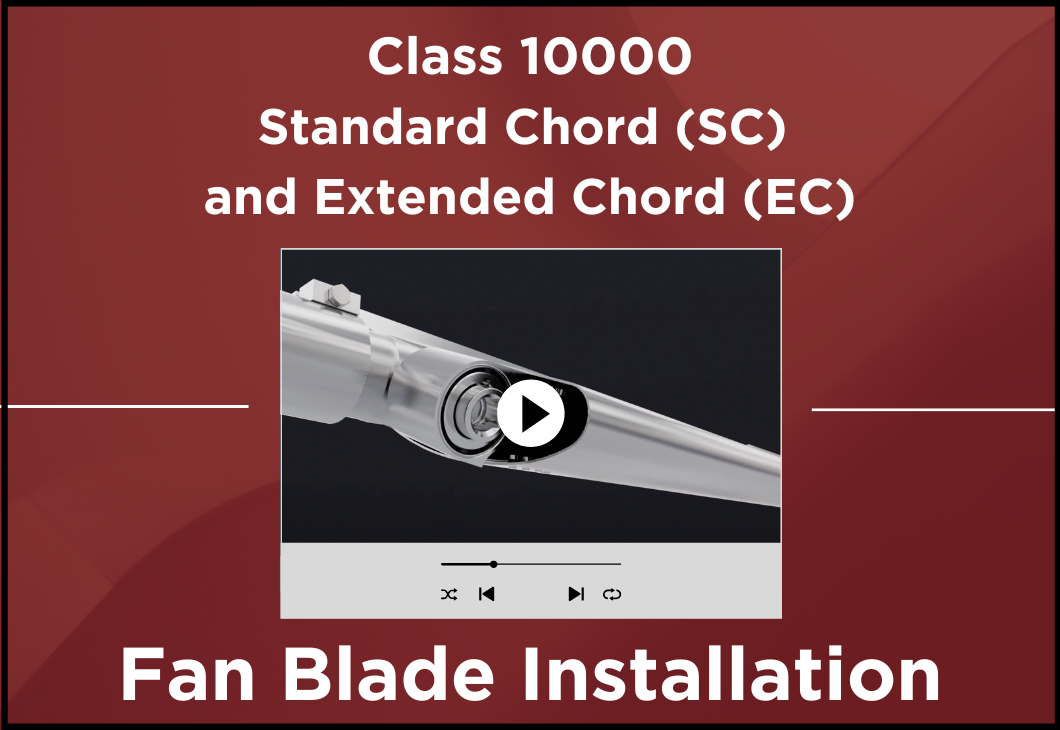 10k SC and EC Fan Blade Installation