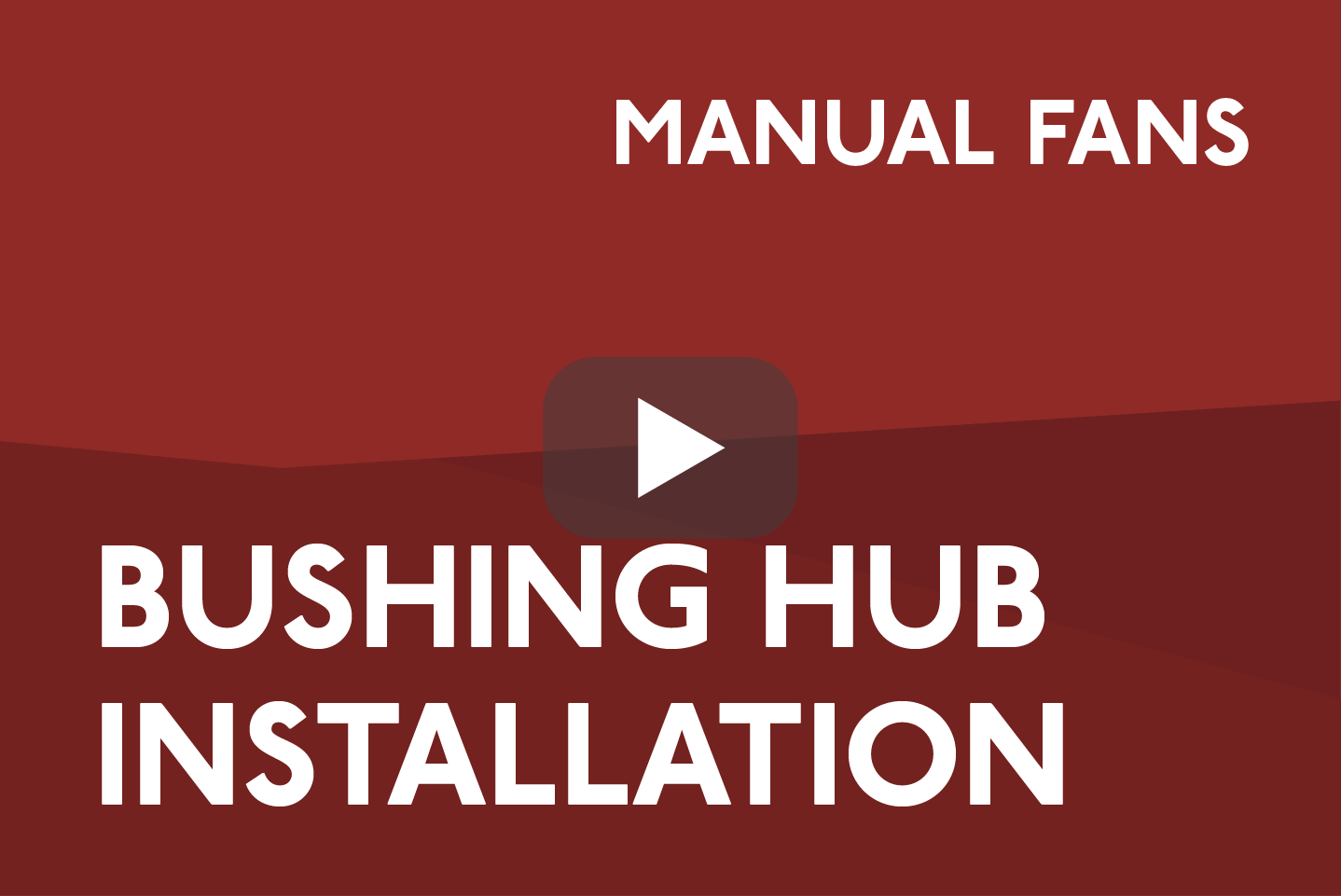 Bushing Hub Installation