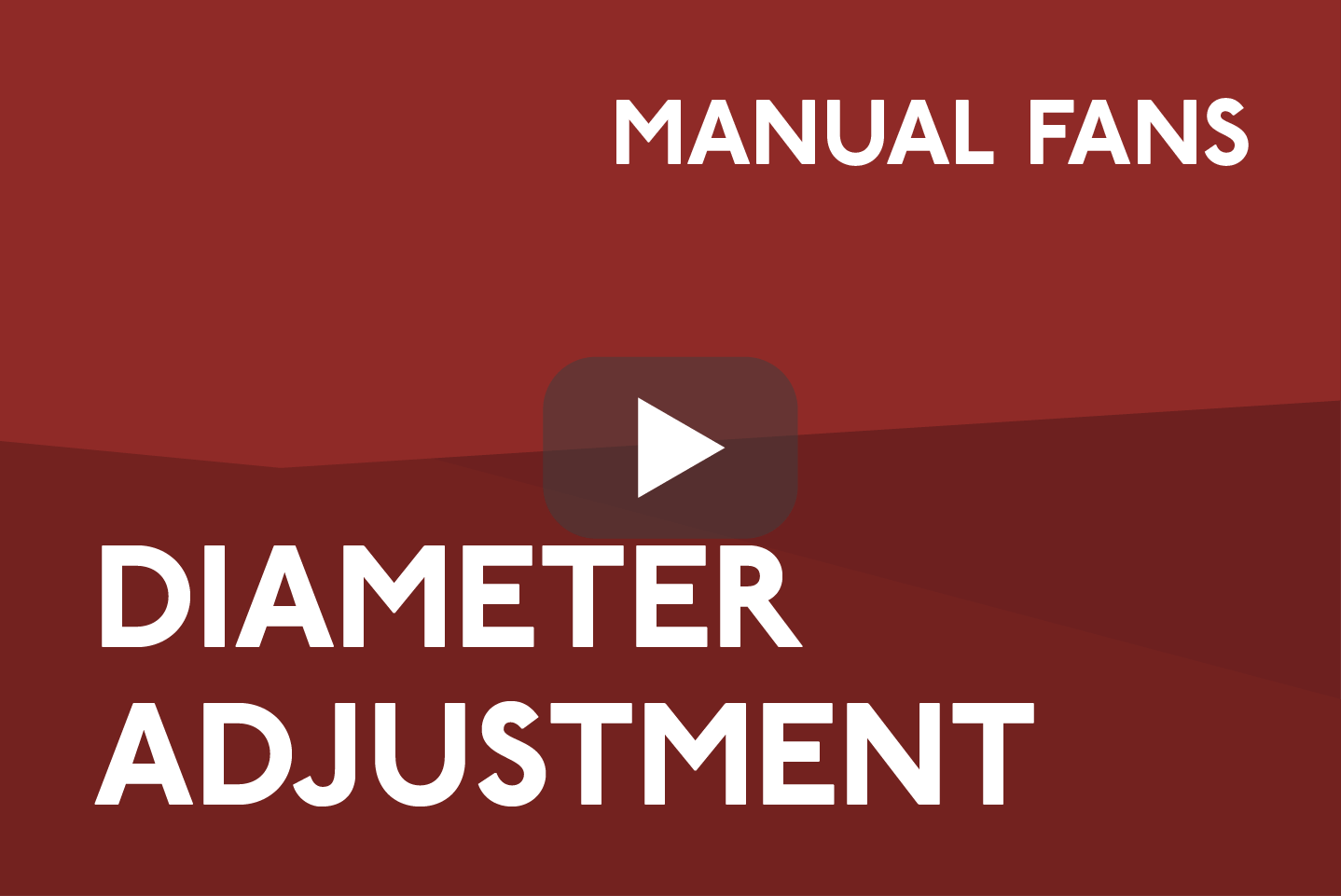 Diameter Adjustment